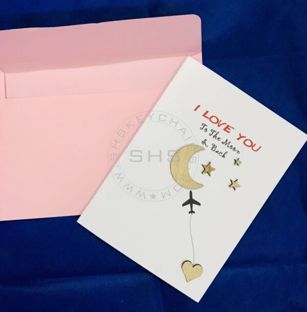 Greeting Card - I love you to the Moon and Back